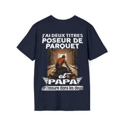 Poseur de Parquet et papa, et j'assure dans les deux