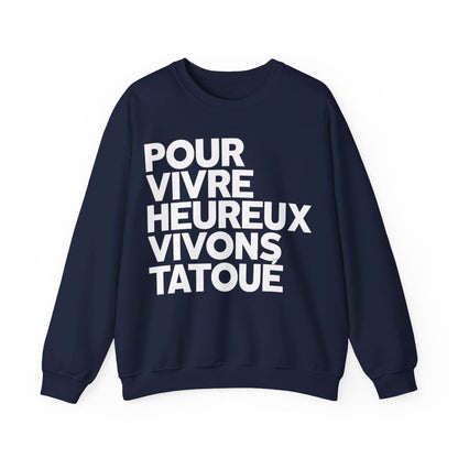 Pour vivre heureux vivons tatoué