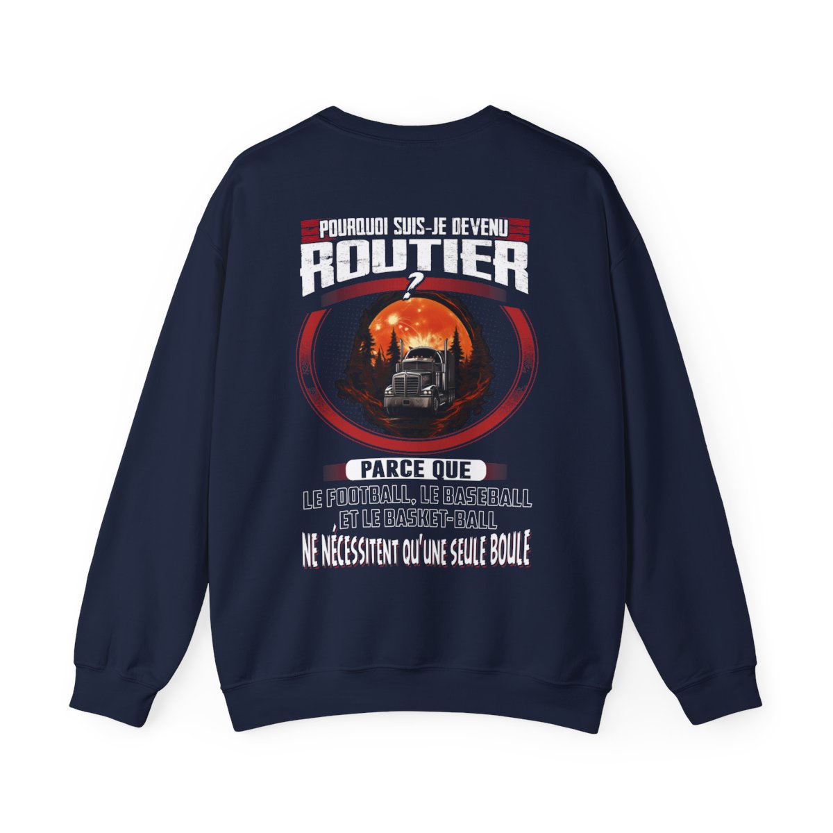 Pourquoi suis-je devenu Routier ?