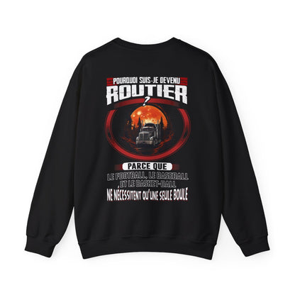 Pourquoi suis-je devenu Routier ?