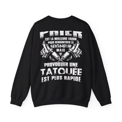 Prier est la meilleure façon pour recontrer le seigneur mais provoquer une tatouée est plus rapide