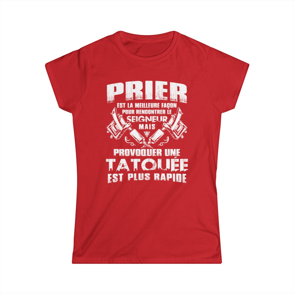 Prier est la meilleure façon pour recontrer le seigneur mais provoquer une tatouée est plus rapide