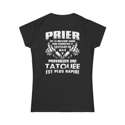 Prier est la meilleure façon pour recontrer le seigneur mais provoquer une tatouée est plus rapide