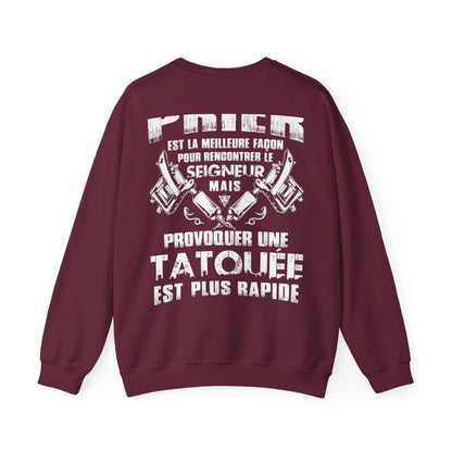 Prier est la meilleure façon pour recontrer le seigneur mais provoquer une tatouée est plus rapide