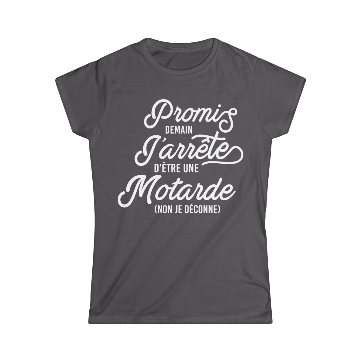 Promis demain j'arrête d'être une motarde, non je déconne