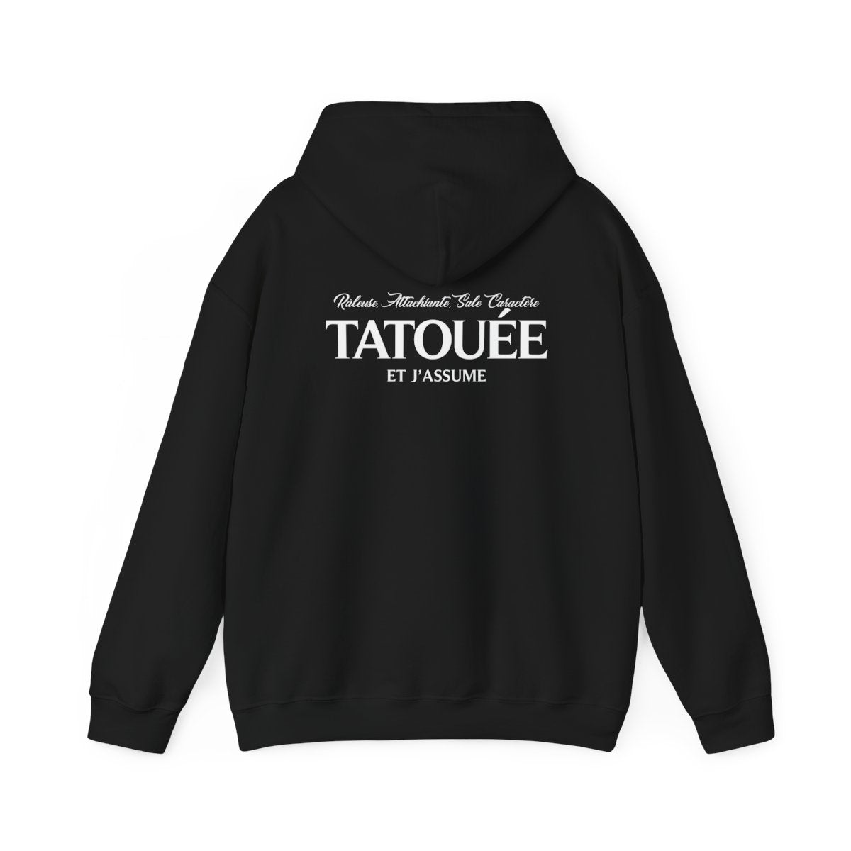 Râleuse, attachiante, sale caractère, tatouée et j'assume