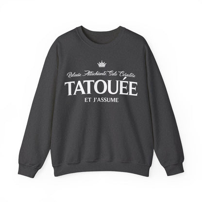 Râleuse, attachiante, sale caractère, tatouée et j'assume