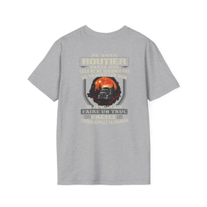 Routier, le travail dur n'est pas une option