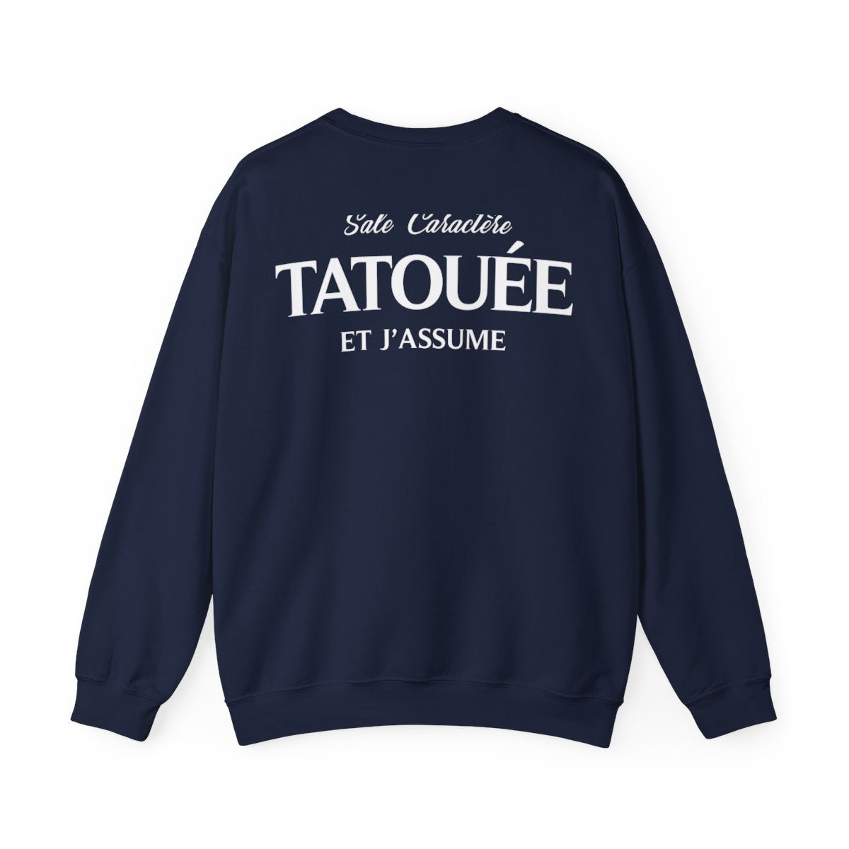 Sale caractère, tatouée et j'assume