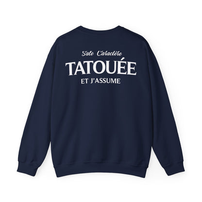 Sale caractère, tatouée et j'assume