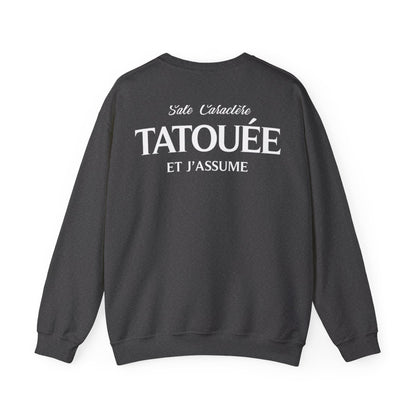 Sale caractère, tatouée et j'assume