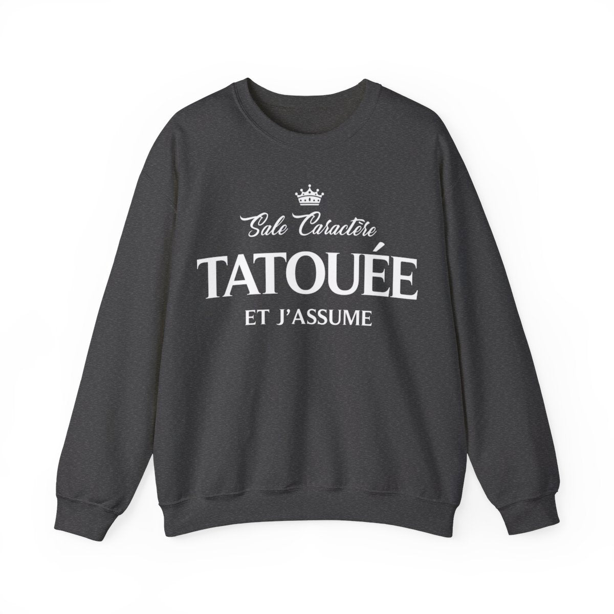 Sale caractère, tatouée et j'assume