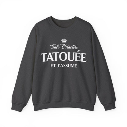Sale caractère, tatouée et j'assume