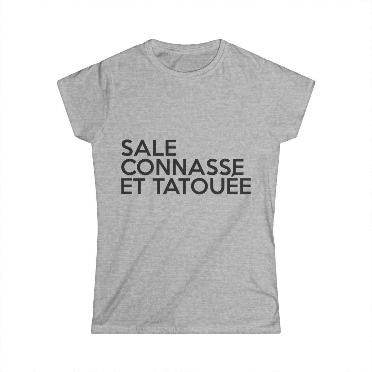 Sale, connasse et tatouée