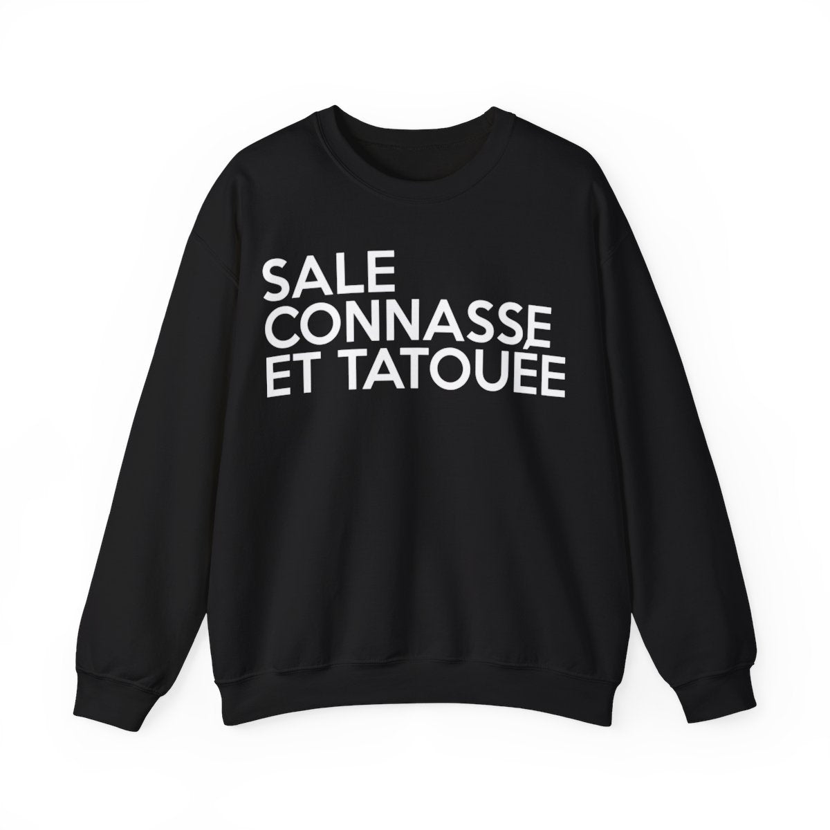 Sale, connasse et tatouée