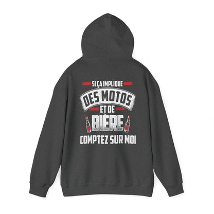 Si ça implique des motos et de bière comptez sur moi