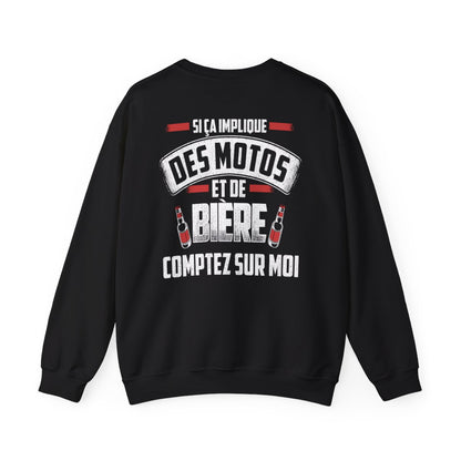 Si ça implique des motos et de bière comptez sur moi