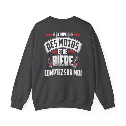 Si ça implique des motos et de bière comptez sur moi