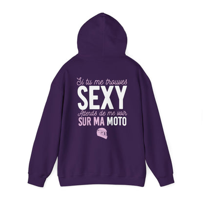 Si tu me trouves sexy, attends de me voir sur ma moto