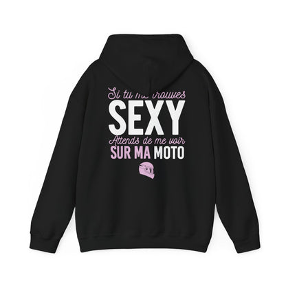 Si tu me trouves sexy, attends de me voir sur ma moto
