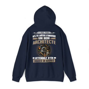 Si vous pensez qu'il est coûteux d'embaucher un bon Architecte