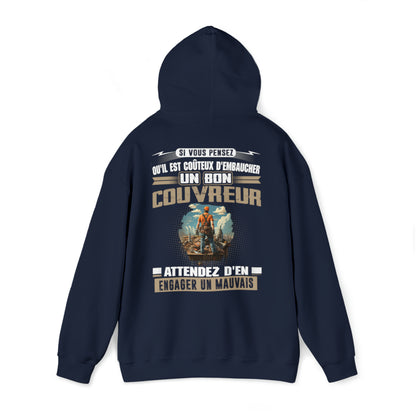 Si vous pensez qu'il est coûteux d'embaucher un bon Couvreur