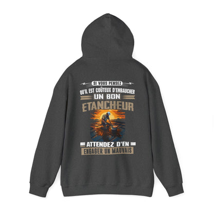 Si vous pensez qu'il est coûteux d'embaucher un bon Etancheur