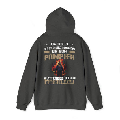 Si vous pensez qu'il est coûteux d'embaucher un bon Pompier