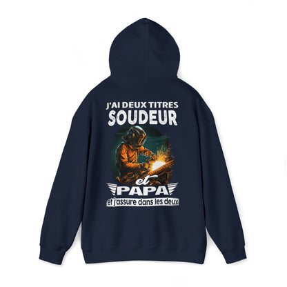 Soudeur et papa, et j'assure dans les deux