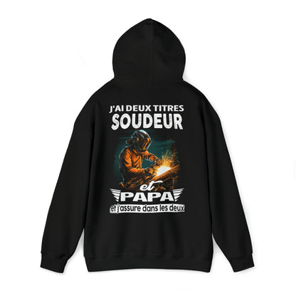 Soudeur et papa, et j'assure dans les deux