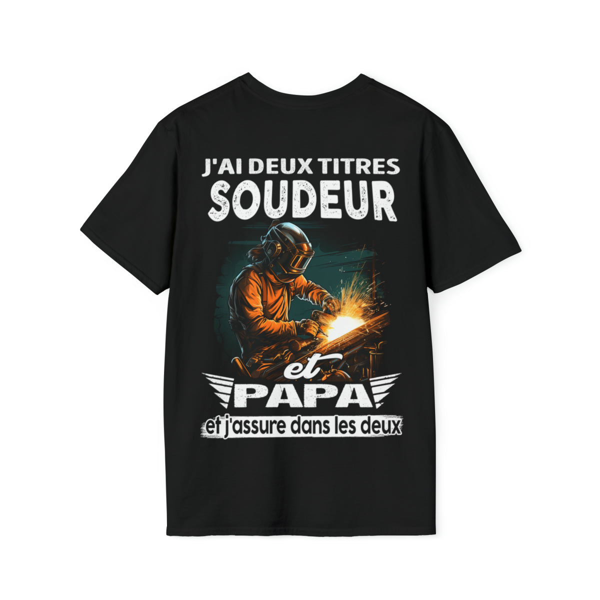 Soudeur et papa, et j'assure dans les deux