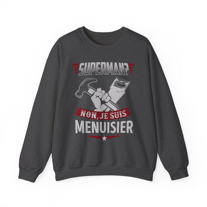 Superman ? Non, je suis Menuisier