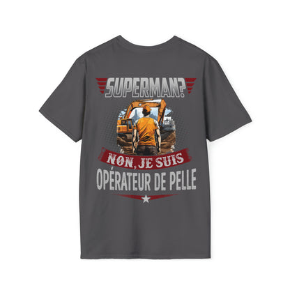 Superman ? Non, je suis Opérateur de Pelle