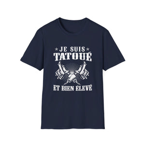 Tatoué, chiant, fatigant, râleur mais génial
