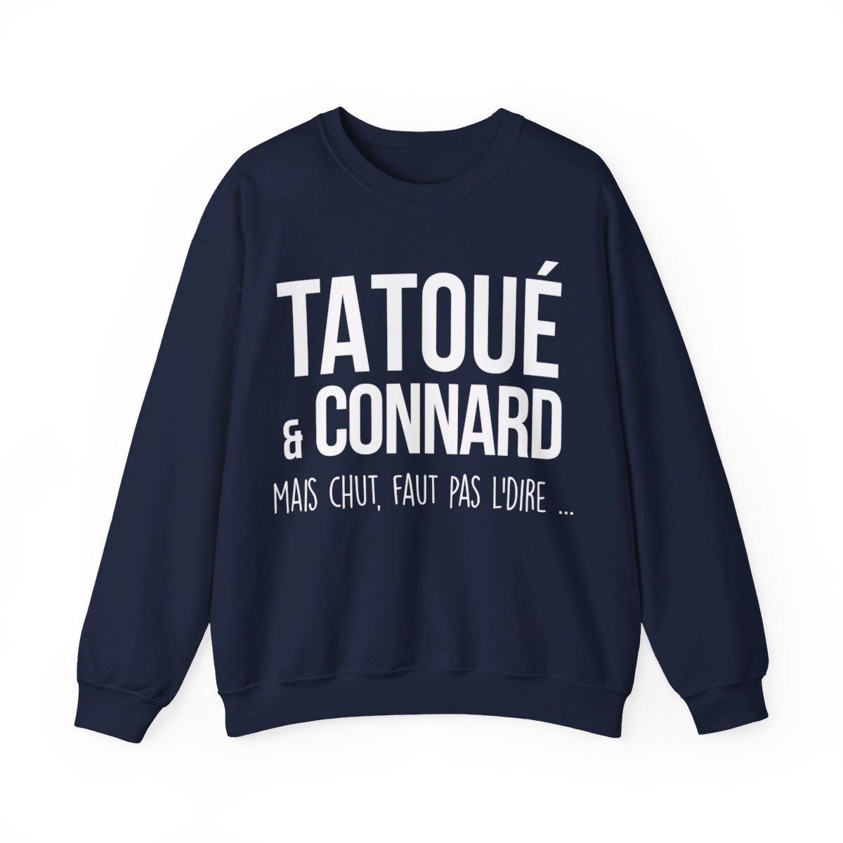 Tatoué & connard mais chut, faut pas l'dire
