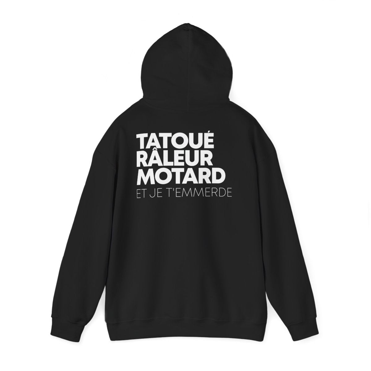 Hoodie noir — Tatoué Râleur Motard, dos
