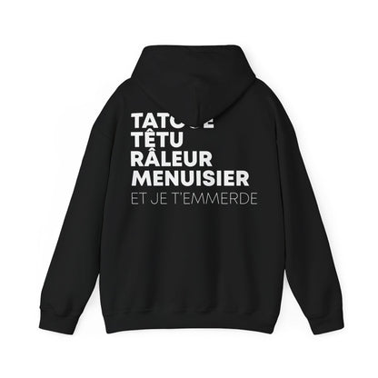 Tatoué, Têtu, Râleur, Menuisier