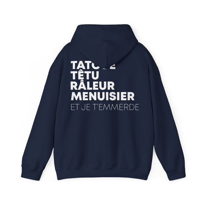 Tatoué, Têtu, Râleur, Menuisier