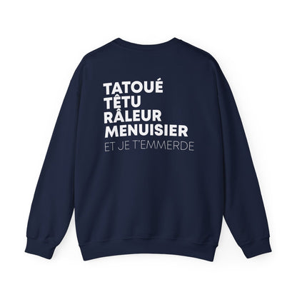 Tatoué, Têtu, Râleur, Menuisier