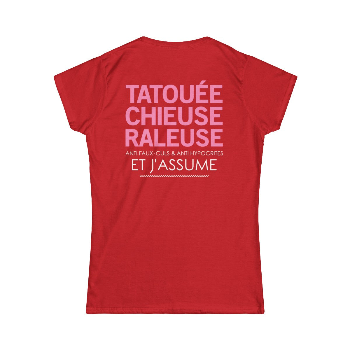 Tatouée, chieuse, râleuse, anti faux-culs & anti hypocrites et j'assume
