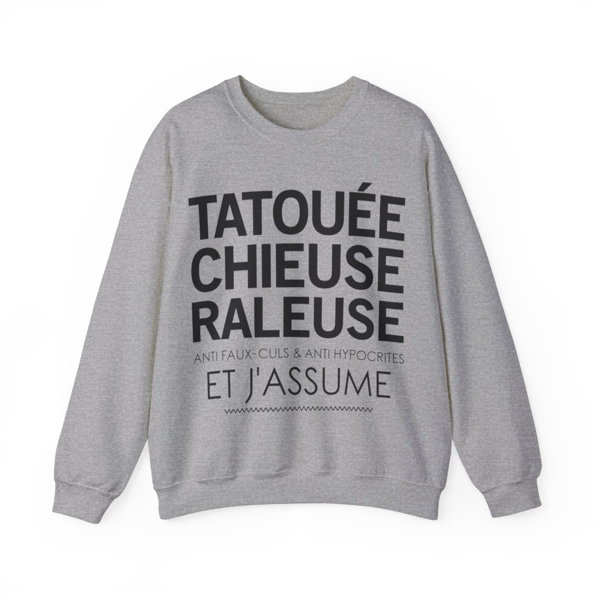Tatouée, chieuse, râleuse, anti faux-culs & anti hypocrites et j'assume