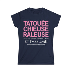 Tatouée, chieuse, râleuse, anti faux-culs & anti hypocrites et j'assume