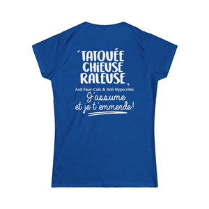 Tatouée, chieuse, râleuse, anti faux-culs & anti hypocrites et j'assume