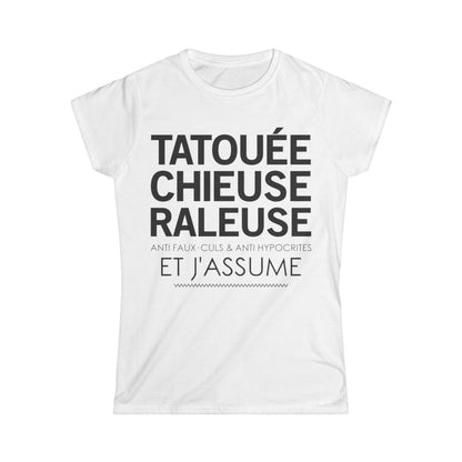 Tatouée, chieuse, râleuse, anti faux-culs & anti hypocrites et j'assume