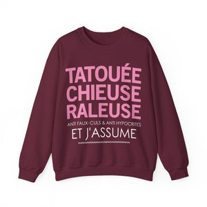 Tatouée, chieuse, râleuse, anti faux-culs & anti hypocrites et j'assume