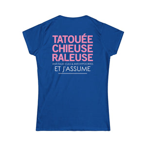 Tatouée, chieuse, râleuse, anti faux-culs & anti hypocrites et j'assume