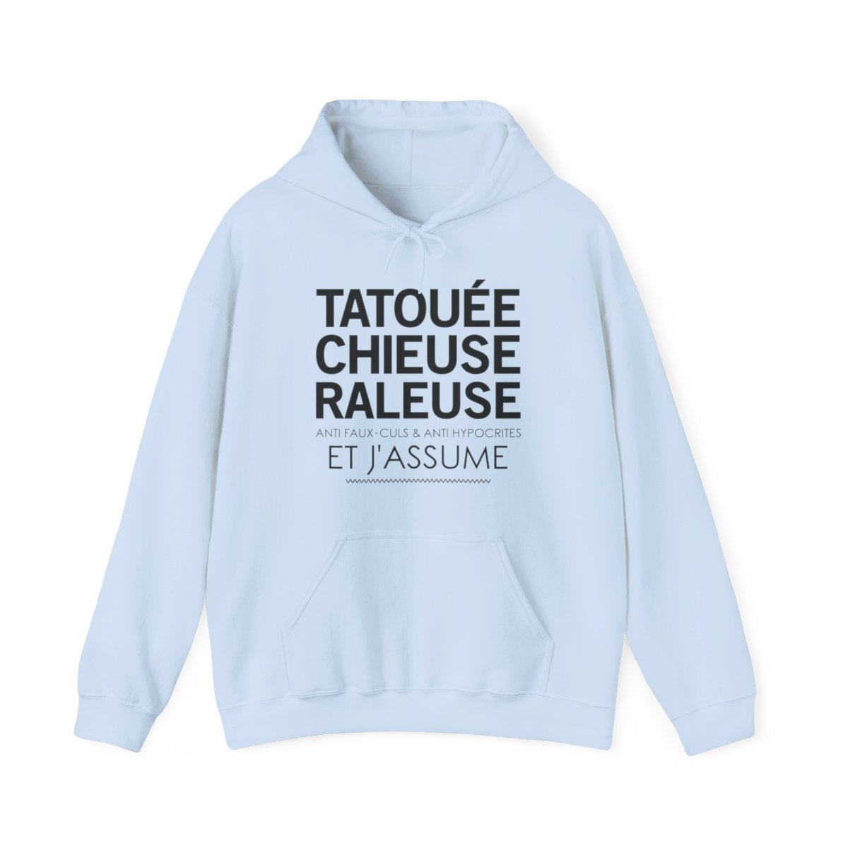 Tatouée, chieuse, râleuse, anti faux-culs & anti hypocrites et j'assume