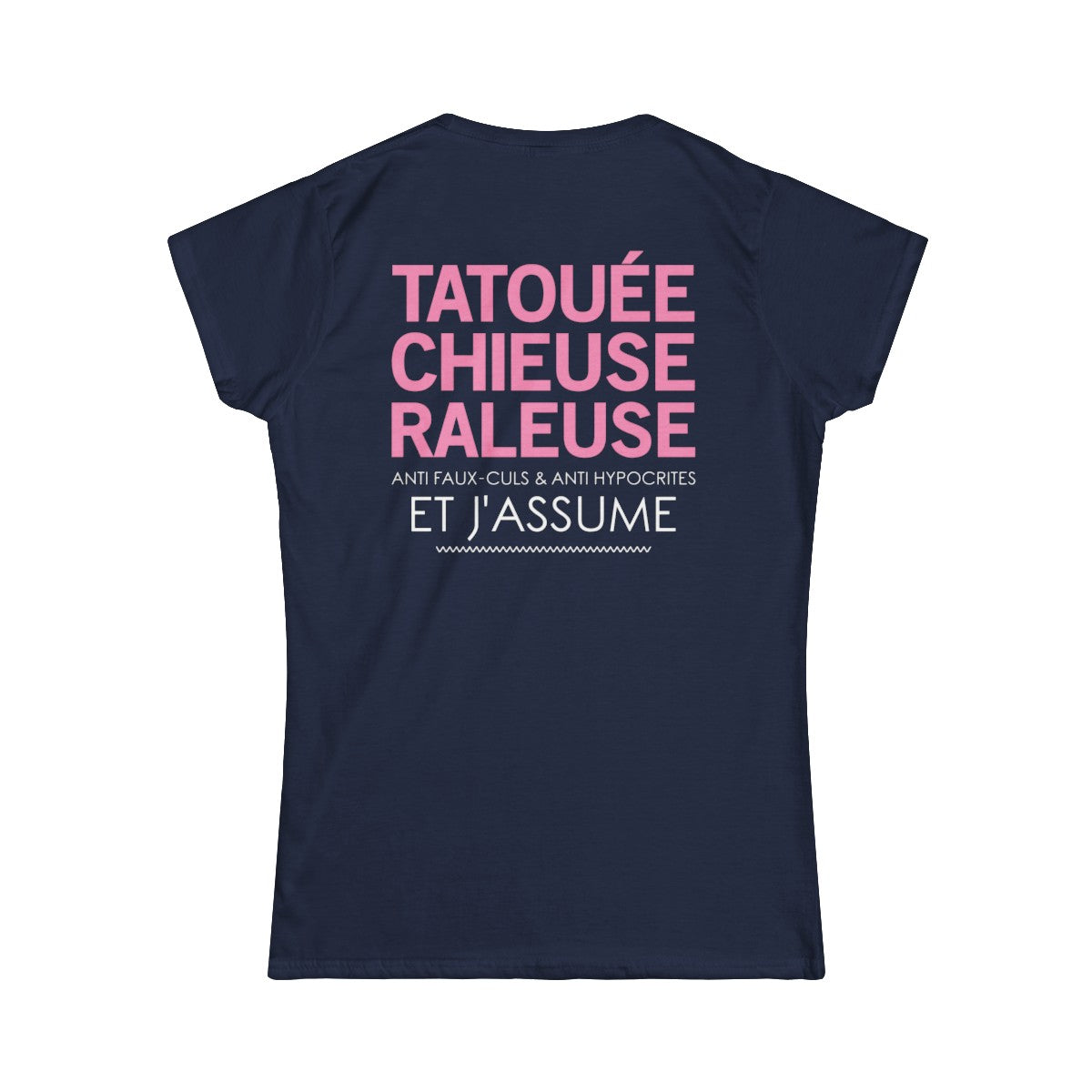 Tatouée, chieuse, râleuse, anti faux-culs & anti hypocrites et j'assume