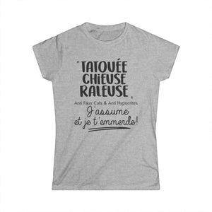 Tatouée, chieuse, râleuse, anti faux-culs & anti hypocrites, j'assume et je t'emmerde