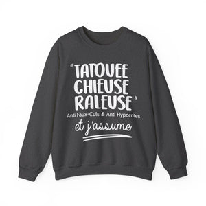 Tatouée, chieuse, râleuse, jalouse, anti faux-culs & anti hypocrites et j'assume